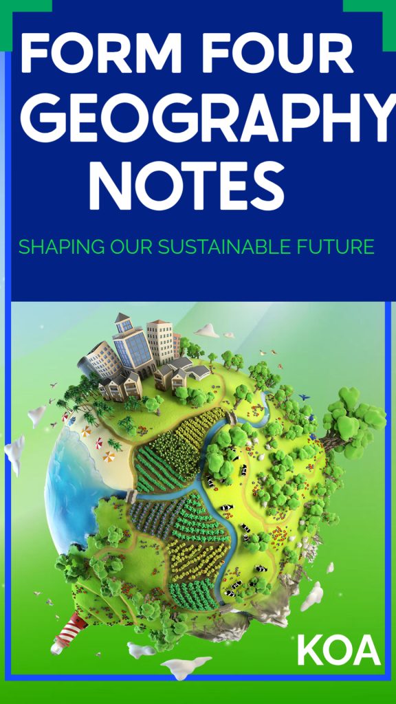 FORM 4 GEOGRAPHY NOTES