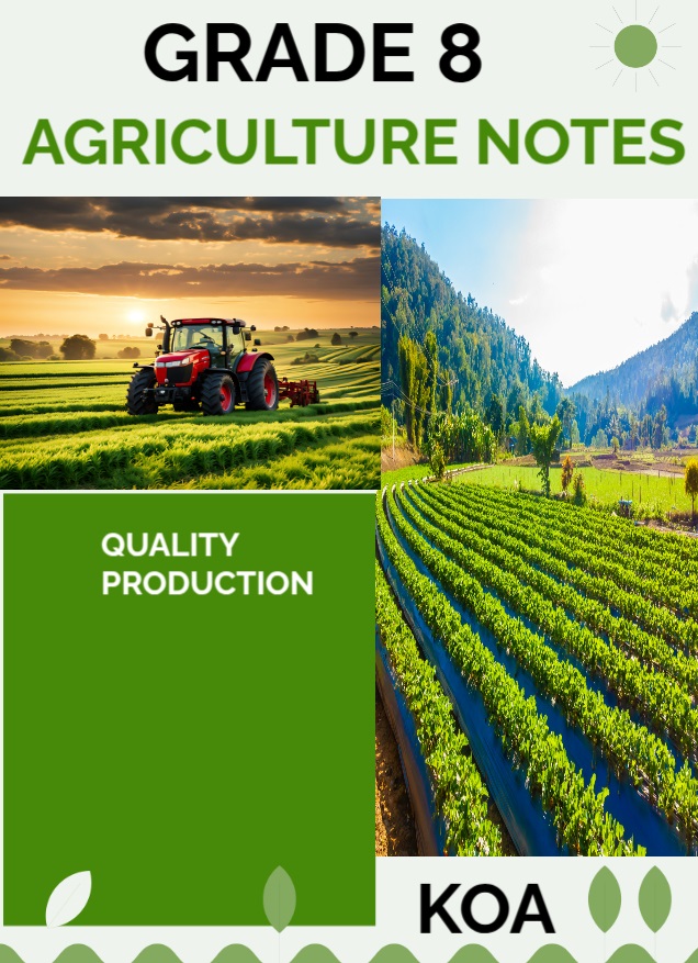 GRADE 8 AGRICULTURE NOTES