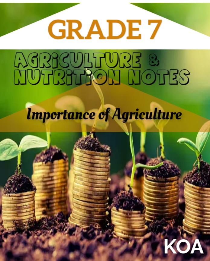 GRADE 7 AGRICULTURE NOTES