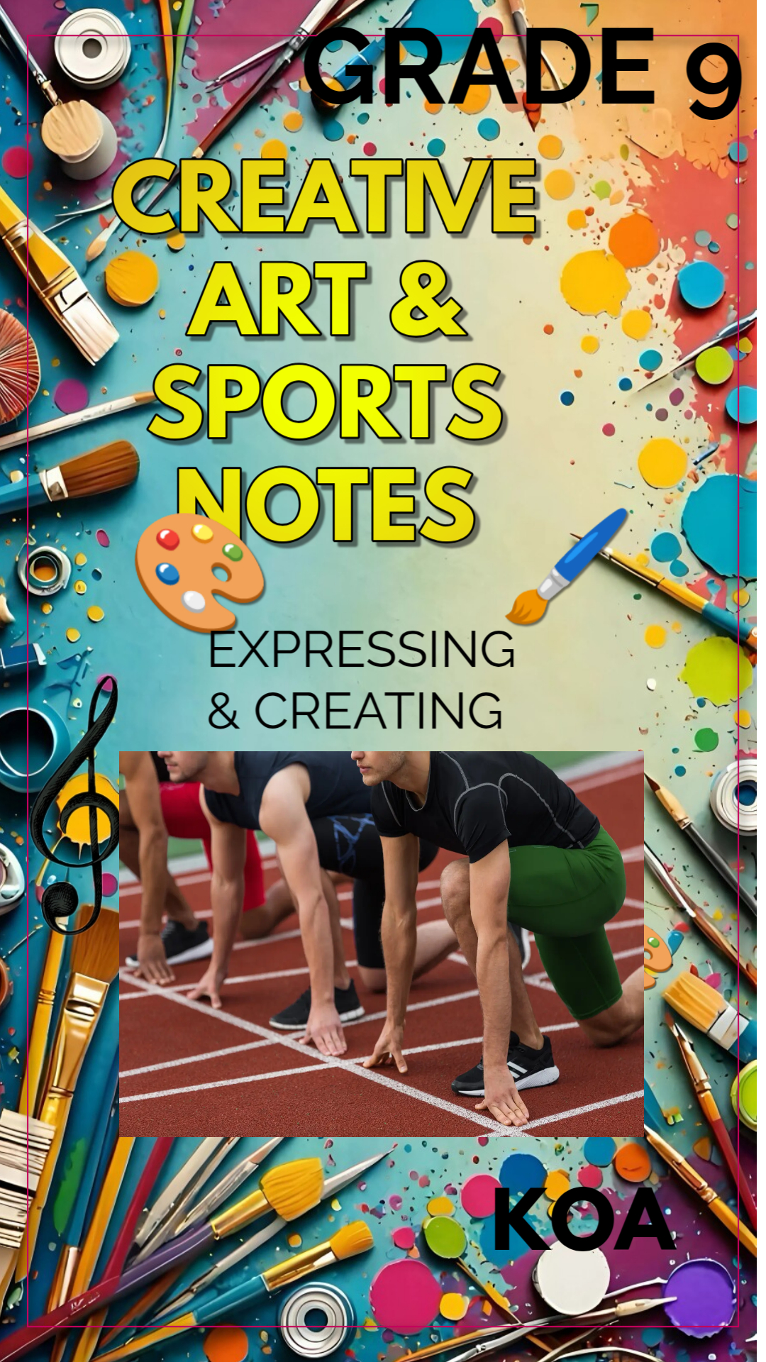 GRADE 9 CREATIVE ARTS AND SPORTS NOTES