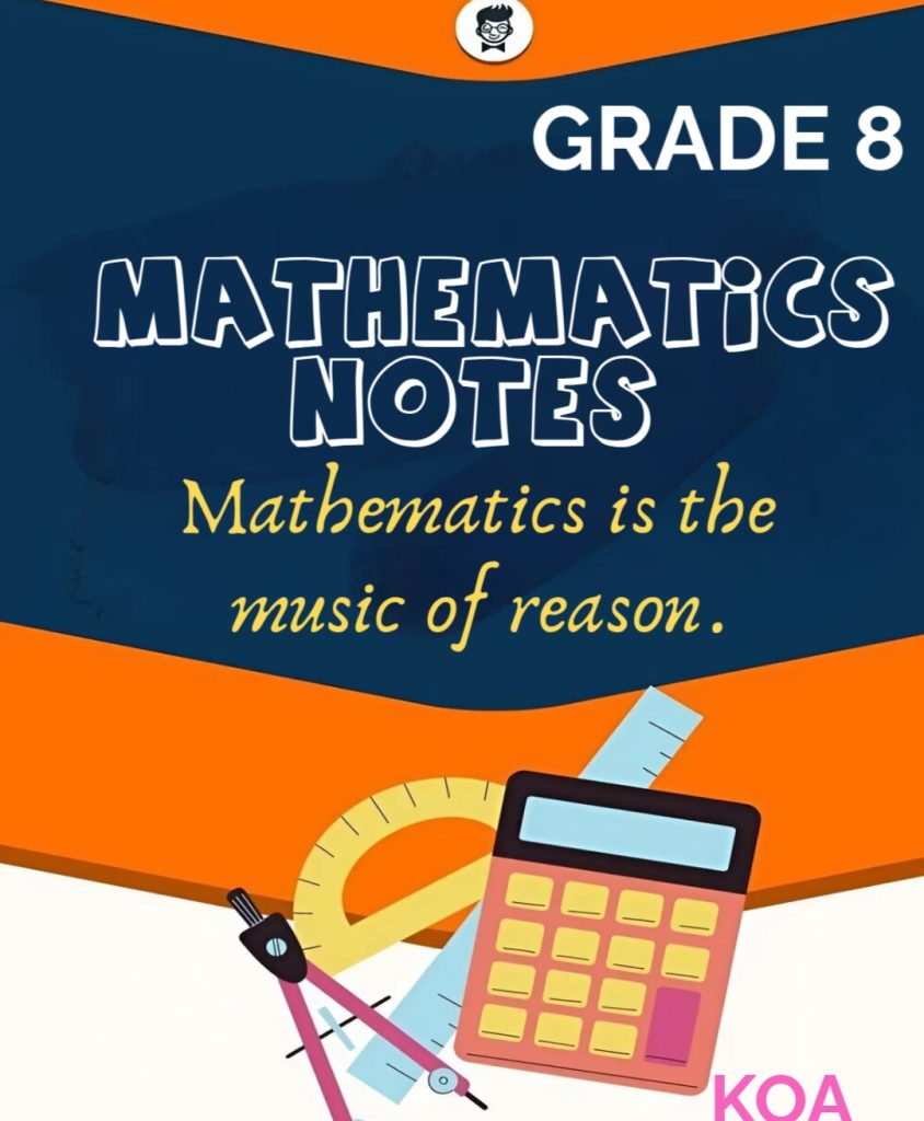 GRADE 8 MATHEMATICS NOTES