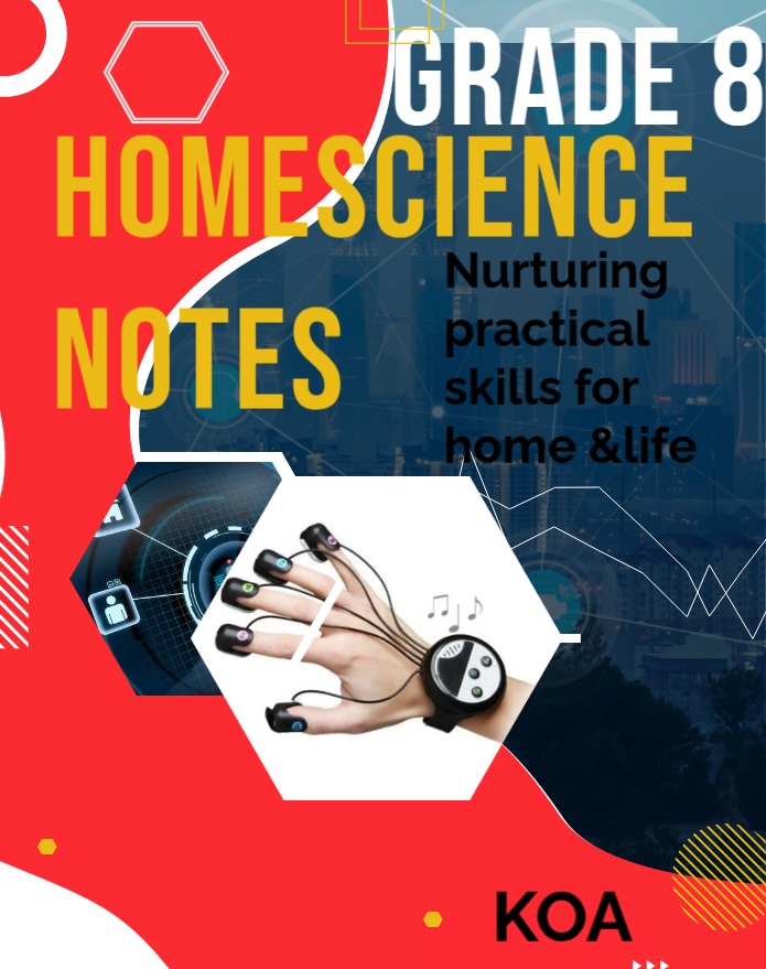 GRADE 8 HOMESCIENCE NOTES